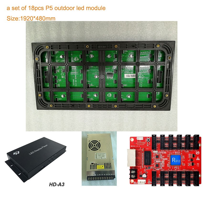 18pcs 320*160mm p5 led module outdoor 6*3 pcs size, 3pcs power supply, 1 piece HD-A3 sending box, 2 pcs HD-R512 receiving card